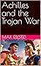 Achilles and the Trojan War