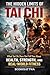 The Hidden Limits of Tai Chi: What Tai Chi Does Not Tell You About Health, Strength, and Real-World Fitness