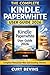 The Complete Kindle Paperwh...