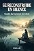 Se Reconstruire en Silence: Guide du Burnout Invisible (French Edition)