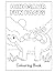 Prehistoric Adventures: A Dinosaur Coloring Book