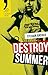 Destroy Summer (French Edition)