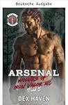 Arsenal (Wölfe vom Iron Valor MC 5) (German Edition)