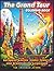 The Grand Tour Coloring Book Vol. 1: European Castles, Iconic Towers and Breathtaking Cityscapes