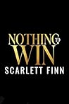 Nothing to Win: E...