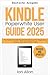 Das brandneue Kindle Paperwhite Benutzerhandbuch 2025 („Amazon Kindle"-Reihe 2) (German Edition)