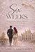 Six Weeks (Italian Edition)