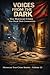 Voices from the Dark: Five Moroccan Crimes That Shook Their Communities (Moroccan True Crime Stories Book 24)