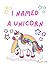I Named a Unicorn