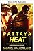 PATTAYA HITZE (German Edition)