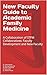 New Faculty Guide to Academic Family Medicine: A Collaboration of STFM Collaboratives: Faculty Development and New Faculty
