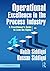 Operational Excellence in the Process Industry: A Practitioner’s Guide to Lean Six Sigma