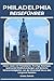 PHILADELPHIA REISEFÜHRER: Clever reisen mit Philadelphia: Wichtige Reisetipps, spannende Stadterkundungen und ikonische Sehenswürdigkeiten von der ... bis zu den Longwood Gardens (German Edition)