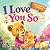 I Love You So by Danielle LaRosa I Love You So by Danielle LaRosa