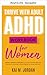 ERFOLGREICH LEBEN MIT ADHS ARBEITSBUCH Für Frauen (Ein besseres Leben in einem Jahr oder weniger! 7) (German Edition)