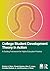 College Student Development Theory in Action: A Guiding Framework for Higher Education Practice