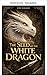 Die Saat des Weißen Drachen (German Edition)