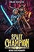 Split Champion Book Four: P...