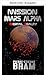 Mission Mars Alpha by Pierre-Etienne BRAM
