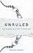 Unruled: The Women Who Did ...