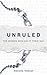 Unruled: The Women Who Did it Their Way
