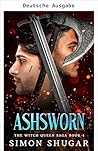Aschegeschworen (Die Hexenkönigin-Saga 4) (German Edition)