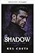 SHADOW (Nocturnus Mafia 1) (German Edition)