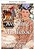 Flucht vor dem Mistelzweig (Mistelzweig, Jingle Bells und zweite Chancen 1) (German Edition)