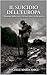 Il Suicidio dell'Europa: l'illusione della pace e la meccanica della guerra (Italian Edition)