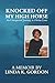 Knocked Off My High Horse: An Unexpected Journey to Divine Love
