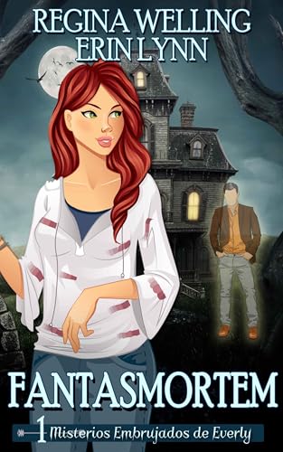 Fantasmortem (Misterios Embrujados de Everly nº 1) (Spanish Edition)