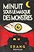Minuit sous le masque des monstres: Nouvelles (French Edition)