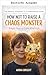 Wie man kein Chaosmonster g...