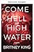 Komme Hölle oder Hochwasser: Ein Psychothriller (Die Wasser-Trilogie 3) (German Edition)