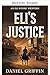 Elis Gerechtigkeit (Ein Eli Stone Western) (German Edition)