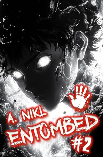 Entombed (Book #2): A Cultivation Progression Fantasy Series