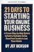 In 21 Tagen zum eigenen Online-Business („Online Geld verdienen"-Reihe 13) (German Edition)
