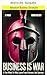 Business ist Krieg by JT Foxx