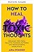 Toxische Gedanken heilen (S...