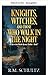 Ritter, Hexen und jene, die in der Nacht wandeln (Calec der Wälder – Dark-Fantasy-Mystery 7) (German Edition)