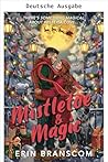 Mistelzweig & Magie: Eine romantische Weihnachtskomödie aus der Kleinstadt (Glyzinienbucht 2) (German Edition)