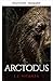 Arctodus (Raubtier-Reihe 2) (German Edition)