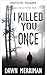 ICH TÖTETE DICH SCHON EINMAL (Maddison, Indiana-Thriller 1) (German Edition)
