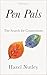 Pen Pals: The Search for Connections (Short Stories with Lingering After-Effects)