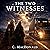 The Two Witnesses: Enoch: A Tale of Giants