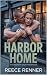 Harbor Home by Reece Renner
