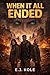 When It All Ended