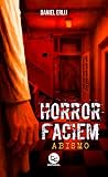 Horror faciem by Daniel Erlij Horror faciem by Daniel Erlij