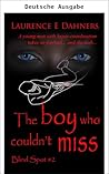 Der Junge, der immer traf (Blinder Fleck, Band 2) (Blinder-Fleck-Reihe) (German Edition)