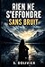 Rien ne s’éffondre sans bruit (French Edition)